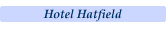 Click here for The Hotel Hatfield Special Offers